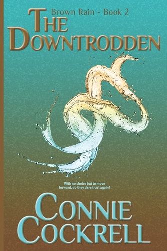The Downtrodden Book Two of the Brown Rain Series