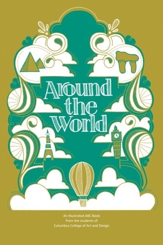 Around the World An Illustrated ABC Book