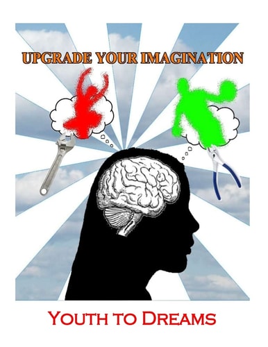 Upgrade Your Imagination Youth to Dreams
