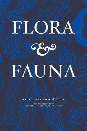 Flora & Fauna An Illustrated ABC Book