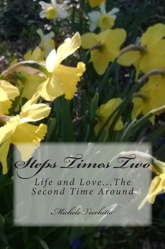 Steps Times Two... Love and Life the Second Time Around