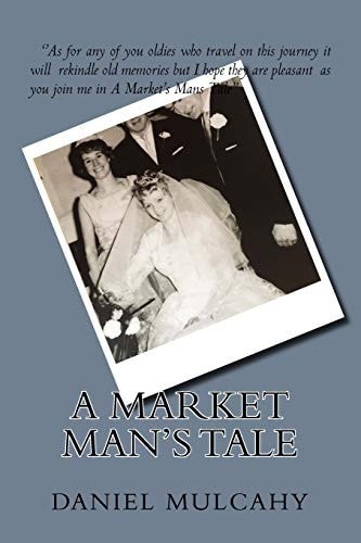 A Market Man's Tale