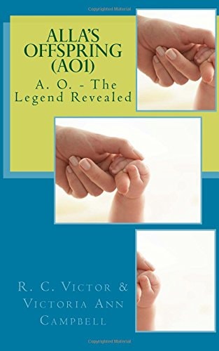 Alla's Offspring A. O. - The Legend Revealed