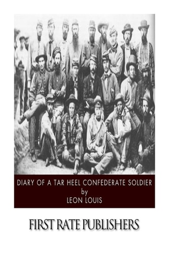 Diary of a Tar Heel Confederate Soldier