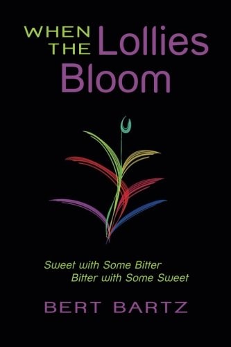 When the Lollies Bloom Sweet with Some Bitter Bitter with Some Sweet