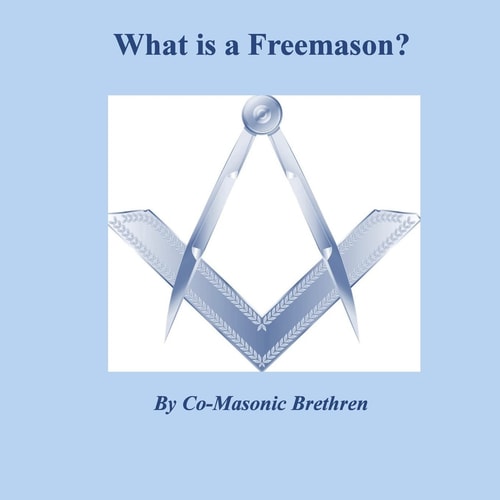 What Is a Freemason?