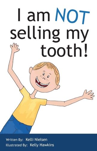 I Am NOT Selling My Tooth