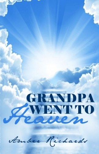 Grandpa Went to Heaven