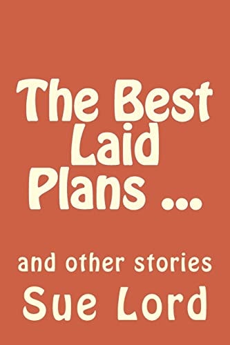 The Best Laid Plans And Other Stories