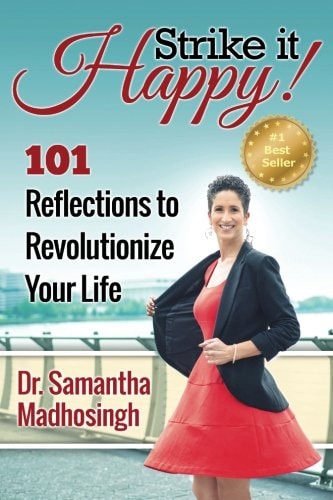 Strike It Happy! 101 Reflections to Revolutionize Your Life