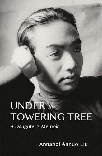 Under the Towering Tree A Daughter's Memoir