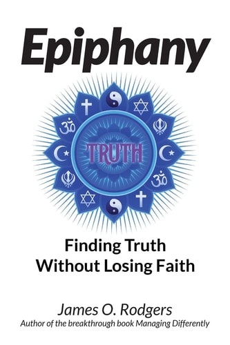 Epiphany Finding Truth Without Losing Faith
