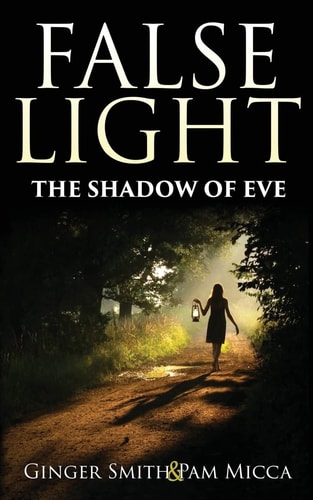 False Light The Shadow Of Eve
