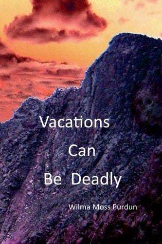 Vacations Can Be Deadly
