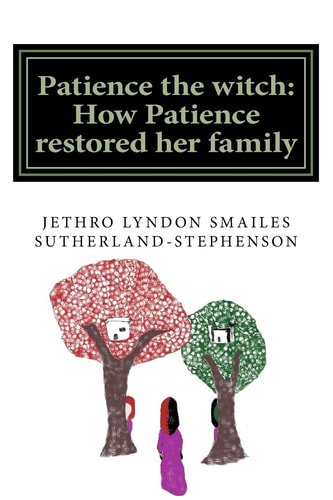 Patience the Witch How Patience Restored Her Family