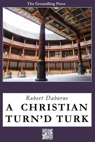 A Christian Turn'd Turk