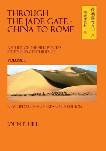 Through the Jade Gate - China to Rome Volume II