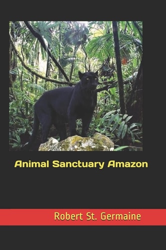 Animal Sanctuary Amazon
