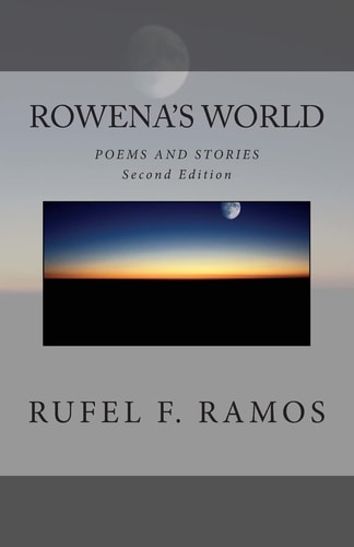 Rowena's World Poems and Stories, Second Edition