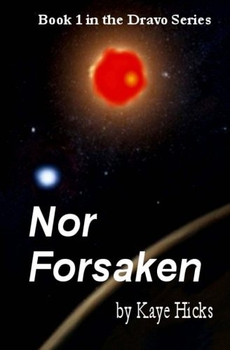 Nor Forsaken Book 1 of the Dravo Series