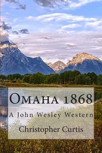 Omaha 1868 A John Wesley Western