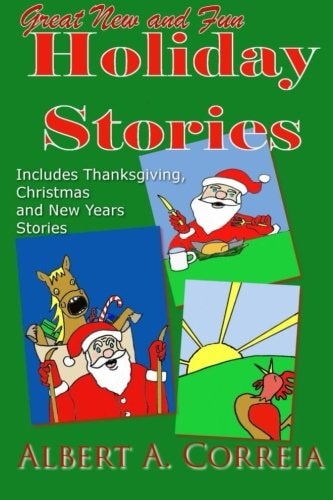 Great New and Fun Holiday Stories Fun Thanksgiving, Christmas and New Year Stories