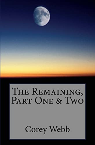 The Remaining, Part One and Two