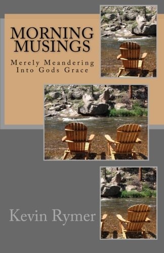 Morning Musings Merely Meandering Into Gods Grace