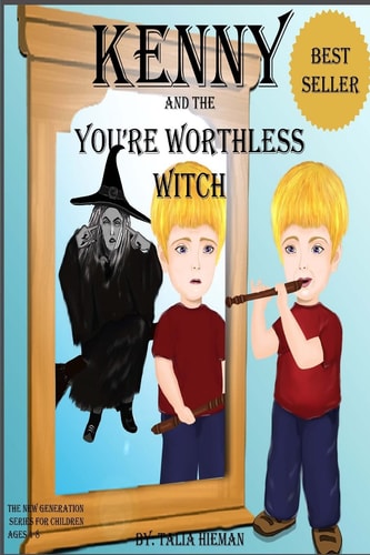 Kenny and the "You're Worthless Witch" Children's Books- The New Generation