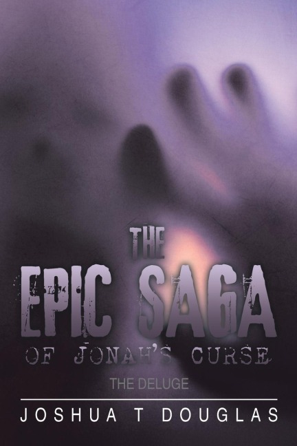The Epic Saga of Jonahs Curse: The Deluge