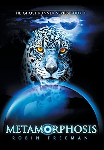 Metamorphosis The Ghost Runner Series Book 1