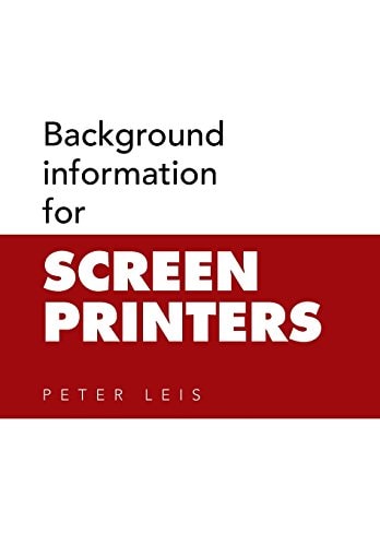 Background Information for SCREEN PRINTERS