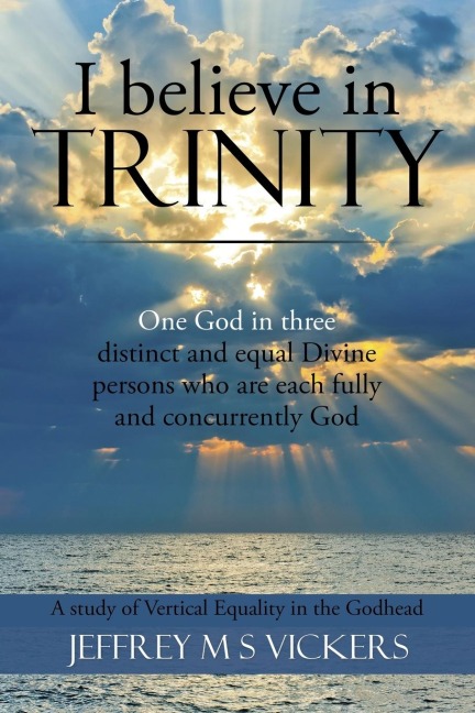 I believe in Trinity: A Study of Vertical Equality in the Godhead