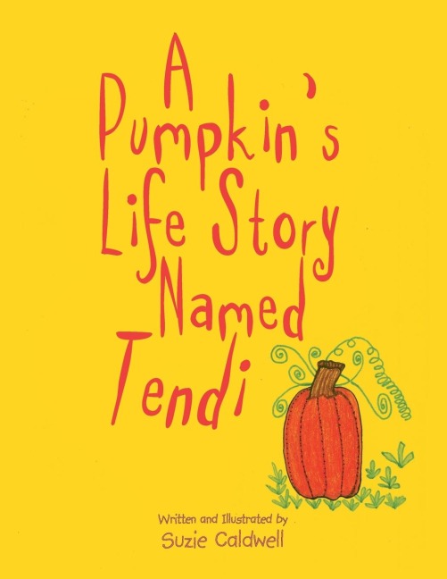 A Pumpkins Life Story Named Tendi