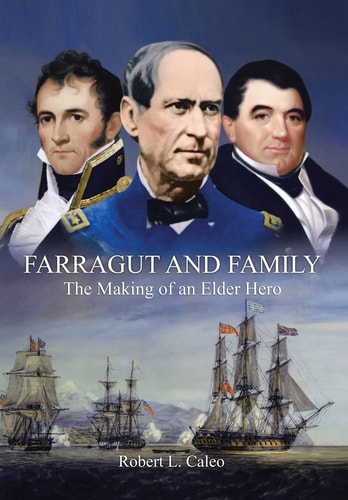 Farragut and Family The Making of an Elder Hero