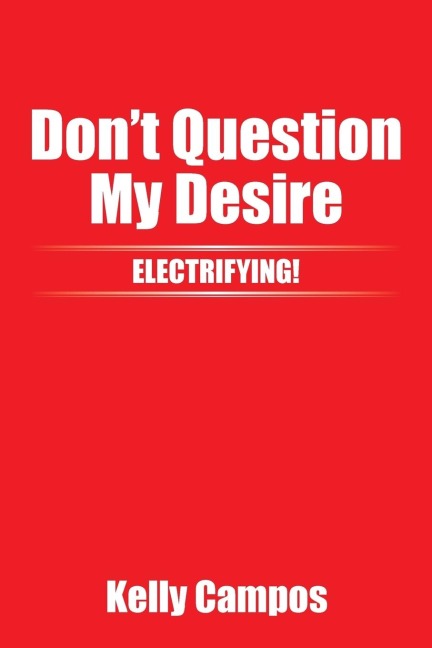 Dont Question My Desire