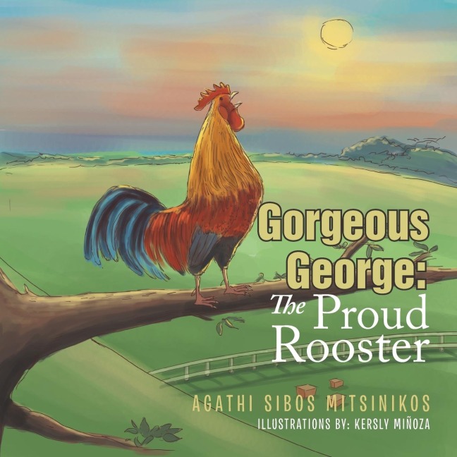 Gorgeous George: The Proud Rooster