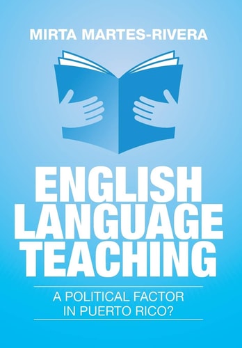 English Language Teaching A Political Factor in Puerto Rico?
