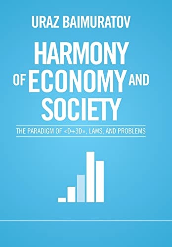Harmony of Economy and Society The Paradigm of «D+3D», Laws, and Problems