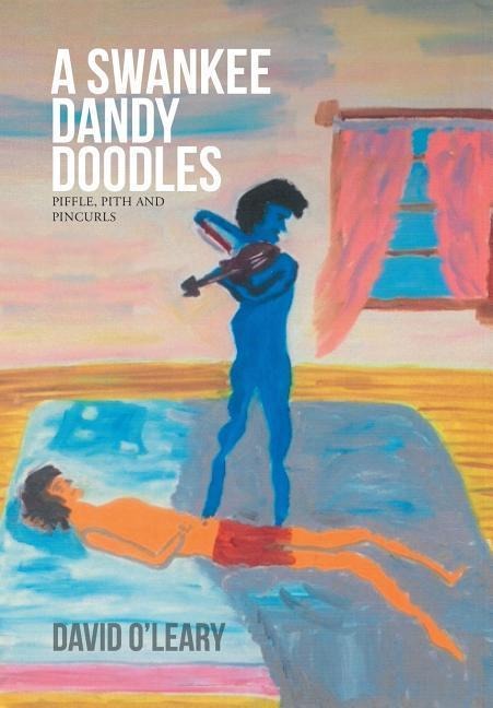 A Swankee Dandy Doodles: piffle, pith and pincurls
