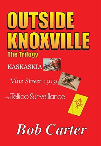 Outside Knoxville The Trilogy