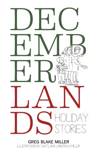 Decemberlands: Holiday Stories