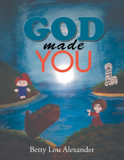 God Made You