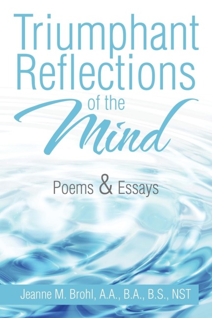 Triumphant Reflections of the Mind: Poems & Essays