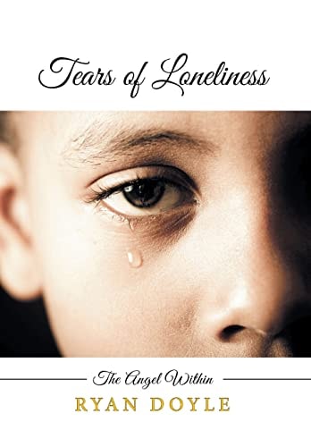 Tears of Loneliness The Angel Within