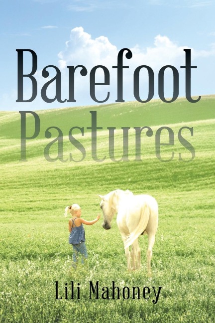Barefoot Pastures: Book One