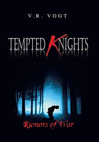 Tempted Knights Rumors of War