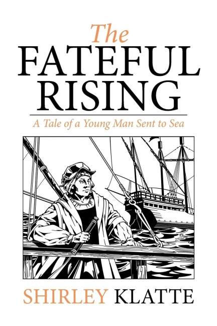 The Fateful Rising: A Tale of a Young Man Sent to Sea