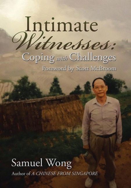 Intimate Witnesses: Coping with Challenges