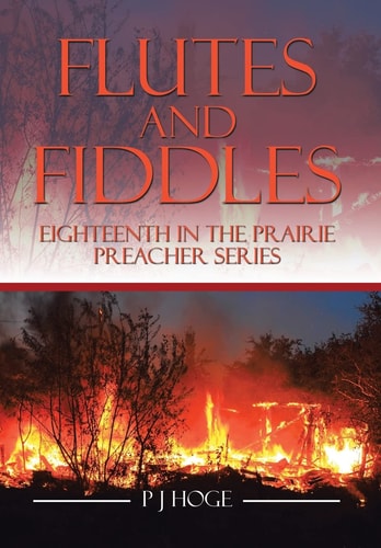 Flutes and Fiddles Eighteenth in the Prairie Preacher Series